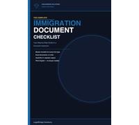 The Complete Immigration Document Checklist: Your Step-by-Step Guide to a Successful Application (The Legal Bridge Solutions)