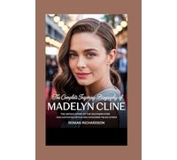 The complete Inspiring biography of Madelyn Cline: The Untold Story of the Southern Star Who Captivated Netflix and Conquered the Big Screen