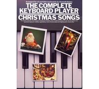 The Complete Keyboard Player: Christmas Songs. Partituras para Línea de Melodía, Texto y Acordes(Símbolos de los Acordes)