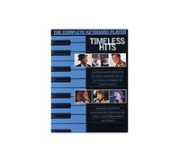 Kenneth baker : the complete keyboard player: timeless hits