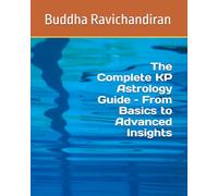 The Complete KP Astrology Guide - From Basics to Advanced Insights