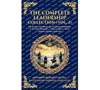 The Complete Leadership Collection (Vol. 2): The Book of Five Rings, Tao Te Ching, Self-Reliance & As a Man Thinketh - Classic Guides to Focus, ... Hardbound Edition) (Library of Alexandria)