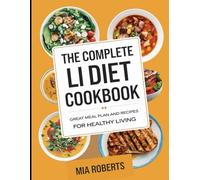The Complete LI Diet Cookbook: Great Meal Plan and Recipes for Healthy Living
