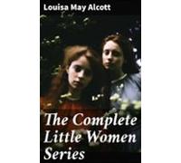 The Complete Little Women Series (ebook)