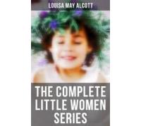 The Complete Little Women Series (ebook)