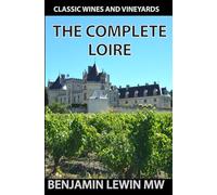 The Complete Loire (Guides to Wines and Top Vineyards)