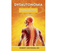 The Complete Long COVID Handbook: Volume 2 Dysautonomia