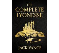 The Complete Lyonesse: Suldrun's Garden, The Green Pearl, Madouc