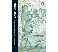 The Complete Lyrics. 1978-2020: The perfect music gift for fans of the Australian musician and writer