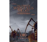 The Complete Mars Falls Trilogy: 4