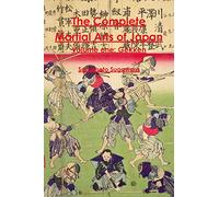 The Complete Martial Arts of Japan Volume One: Gekken