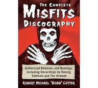 Discografía de Misfits: lanzamientos y bootlegs; grabaciones de Danzig, Samhain y The Undead