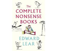 The Complete Nonsense Books: by Edward Lear