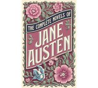 The Complete Novels of Jane Austen (Leather-bound Classics)
