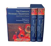 The Complete Nyingma Tradition from Sutra to Tantra, Books 15 to 17: The Essential Tantras of Mahayoga: 3