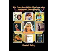 The Complete Olivia Newton-John Illustrated Discography