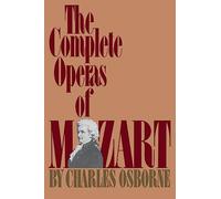The Complete Operas Of Mozart
