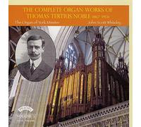 John Scott Whiteley (organ of York Minster) - Noble: The Complete Organ Works Volume 3 (Final Volume)