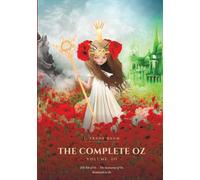 The Complete Oz: Volume III - Tik-Tok of Oz, The Scarecrow of Oz & Rinkitink in Oz: 3 (The Complete Oz - Lightbound Library)