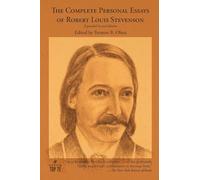 The Complete Personal Essays of Robert Louis Stevenson: Expanded Second Edition