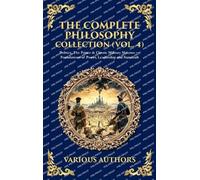 The Complete Philosophy Collection (Vol. 4): Politics, The Prince & Classic Military Maxims - Foundations of Power, Leadership and Statecraft (Library of Alexandria)