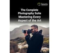 The Complete Photography Suite - Janets Key - GLOBAL