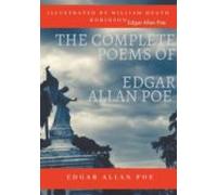 The Complete Poems Of Edgar Allan Poe Illustrated By William Heath Rob