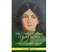 The Complete Poems of Emily Bronte (Poetry Collections)