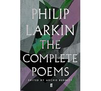 Philip Larkin – The Complete Poems of Philip Larkin – Faber & Faber