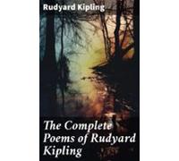The Complete Poems Of Rudyard Kipling (ebook)
