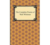 The Complete Poems of Walt Whitman