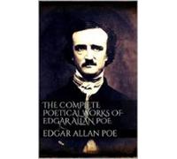 The Complete Poetical Works Of Edgar Allan Poe (ebook)
