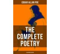 The Complete Poetry Of Edgar Allan Poe (illustrated Edition) (ebook)