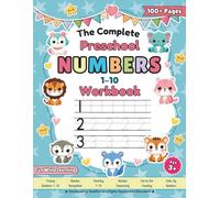 The Complete Preschool Number Workbook: Essential Math Fun: Tracing, Counting, and Number Activities