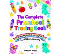 The Complete PreSchool Tracing Book: Tracing & Coloring Fun For Little Learners