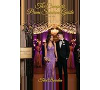 The Complete Prom Survival Guide: New For 2026