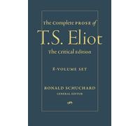 The Complete Prose of T. S. Eliot: 8-Volume Set