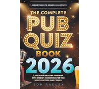 The Complete Pub Quiz Book 2026: 1,000 Trivia Questions & Answers with 20 Ready-Made Rounds for Quiz Nights, Parties & Family Games