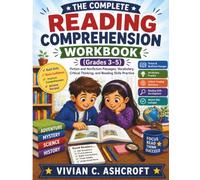 The Complete Reading Comprehension Workbook (Grades 3-5): Fiction and Nonfiction Passages, Vocabulary, Critical Thinking, and Reading Skills Practice (EverBright Learning Series)