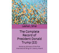 The Complete Record of President Donald Trump (22): Works by Winners of the First International Bing Xin Literary Award