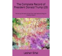 The Complete Record of President Donald Trump (23): Works by Winners of the First International Bing Xin Literary Award