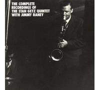 The Complete Recordings Of The Stan Getz Quintet With Jimmy Raney
