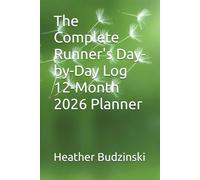 The Complete Runner's Day-by-Day Log 12-Month 2026 Planner