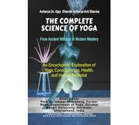 The Complete Science of Yoga: From Ancient Wisdom to Modern Mastery