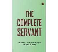 The complete servant