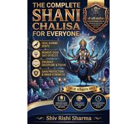 The Complete Shani Chalisa for Everyone: Word-by-Word Meaning in English & Hindi with Full-Color Illustrations for Karma Healing, Protection, and Discipline
