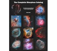 The Complete Sharpless Catalog: 313 (Mostly) Amazing Objects for the Astrophotographer (Imm Astrophotography Series)