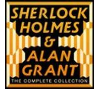 The Complete Sherlock Holmes And Alan Grant Collection