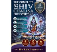 The Complete Shiv Chalisa for Everyone: Word-by-Word Meaning in English & Hindi with Full-Color Illustrations for Easy Understanding, Daily Prayer, and Inner Peace