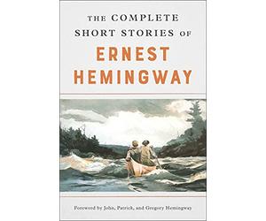 The Complete Short Stories Of Ernest Hemingway: The Finca Vigia Edition
